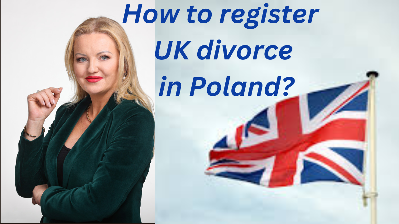 How to register a UK divorce in Poland?